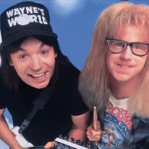 80 - Wayne’s World