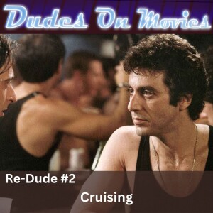 Cruising : Re-Dude #2