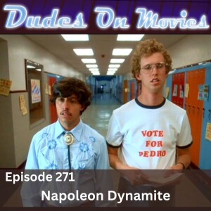 271 - Napoleon Dynamite