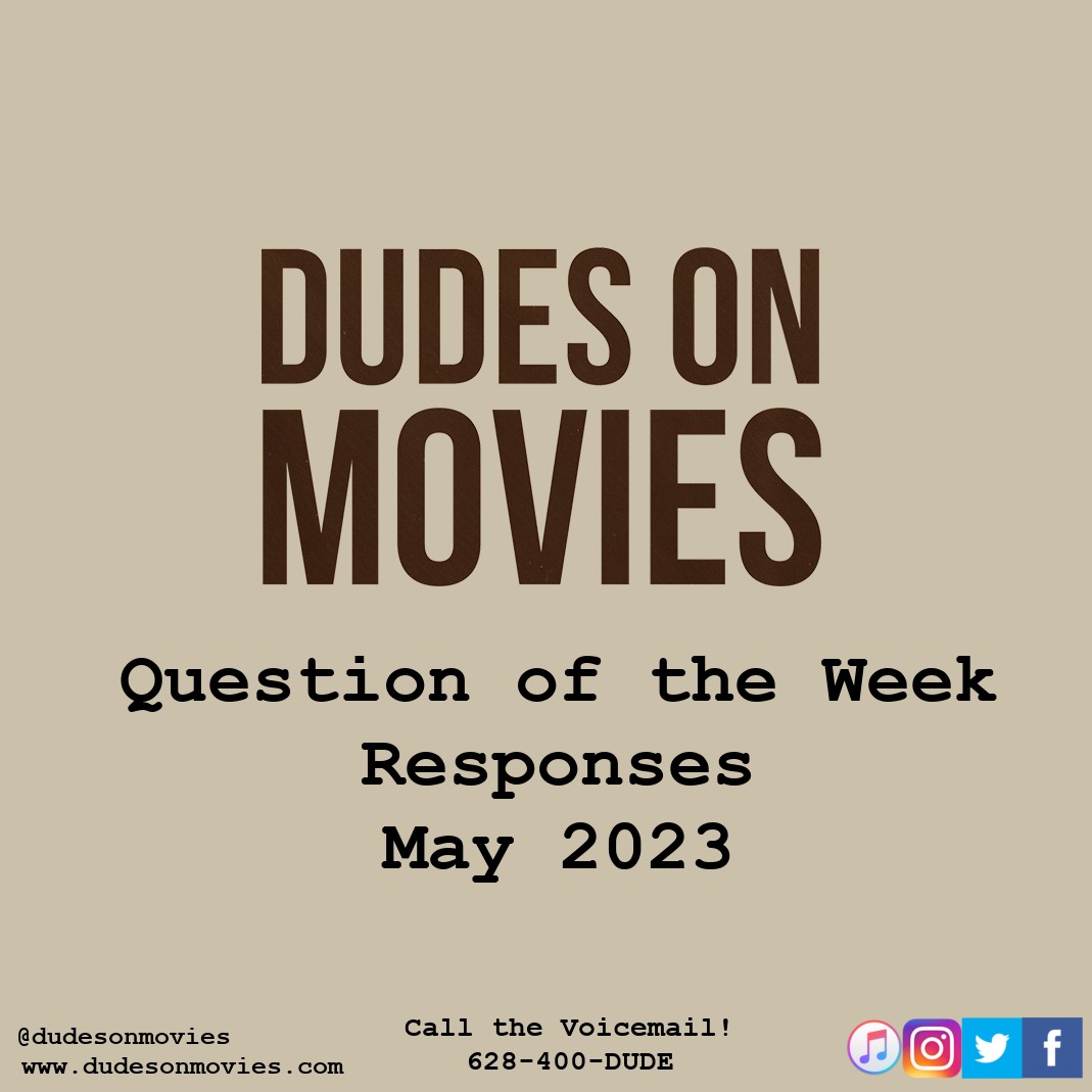 BONUS - Question Of The Week Responses May 2023