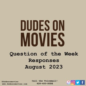 BONUS - Question Of The Week Responses August 2023