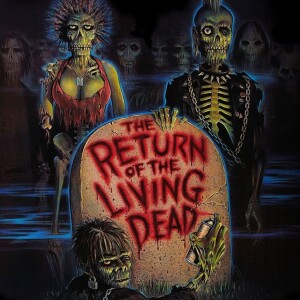 189 - The Return of the Living Dead