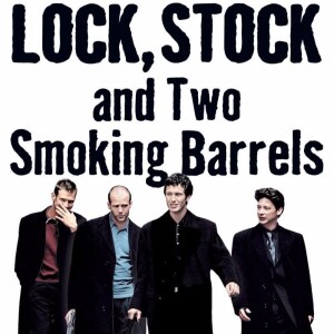 96 - Lock, Stock, and Two Smoking Barrels