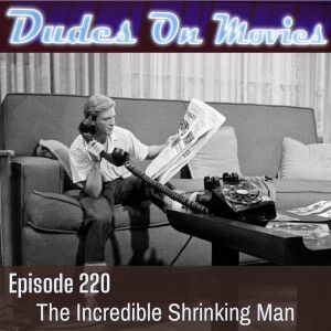 220 - The Incredible Shrinking Man