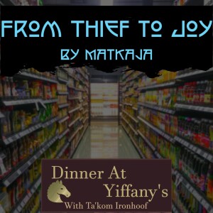 S3E4 - From Thief to Joy by Matkaja