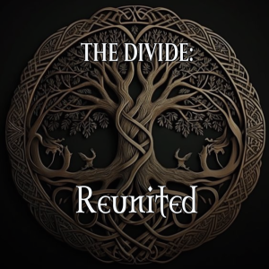 S3VAL1 - The Divide: Reunited by Calima and Ta'kom Ironhoof