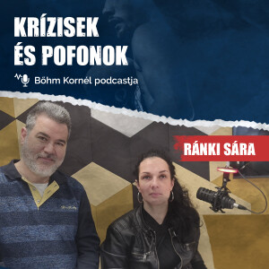 Krízisek és pofonok - S01E04 // Ránki Sára, bűnügyi nyelvész