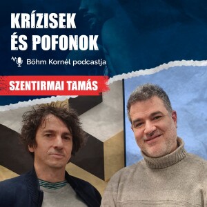 Krízisek és pofonok - S01E02 // Szentirmai Tamás, építész