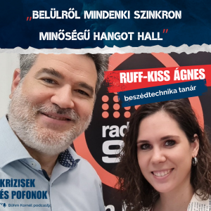 Krízisek és pofonok - S01E23 // Ruff-Kiss Ágnes, beszédtechnika tanár