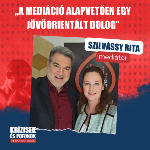 Krízisek és pofonok - S02E40 // Szilvássy Rita, mediátor