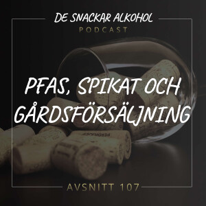 107. PFAS, Spikat och Gårdsförsäljning.