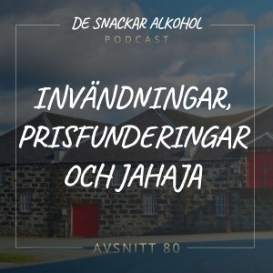 80. Invändningar, Prisfunderingar och Jahaja.