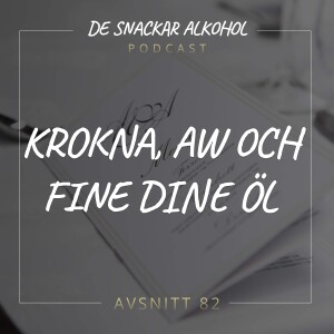 82. Krokna, AW och Fine Dine Öl.