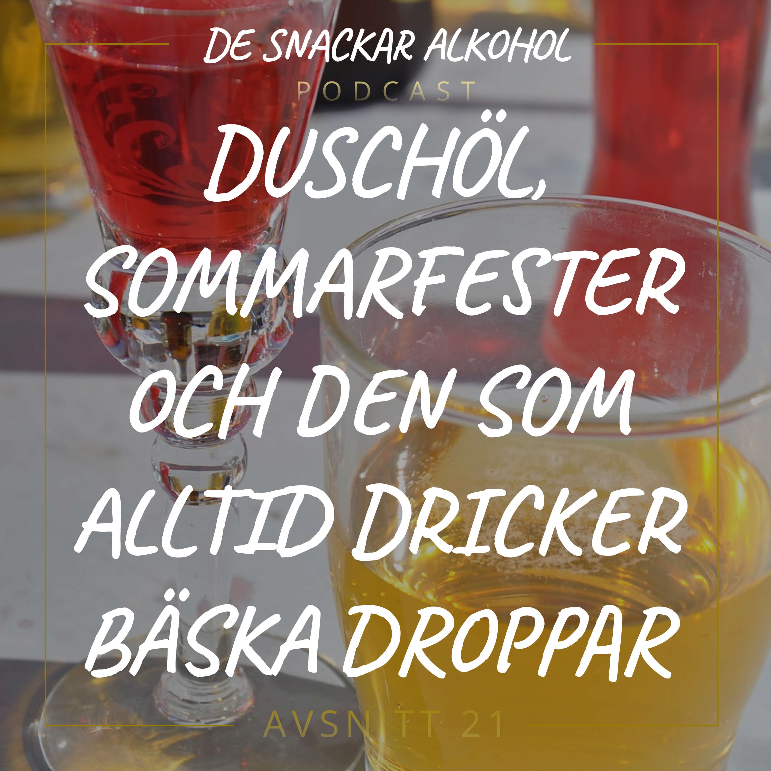 De Snackar Alkohol