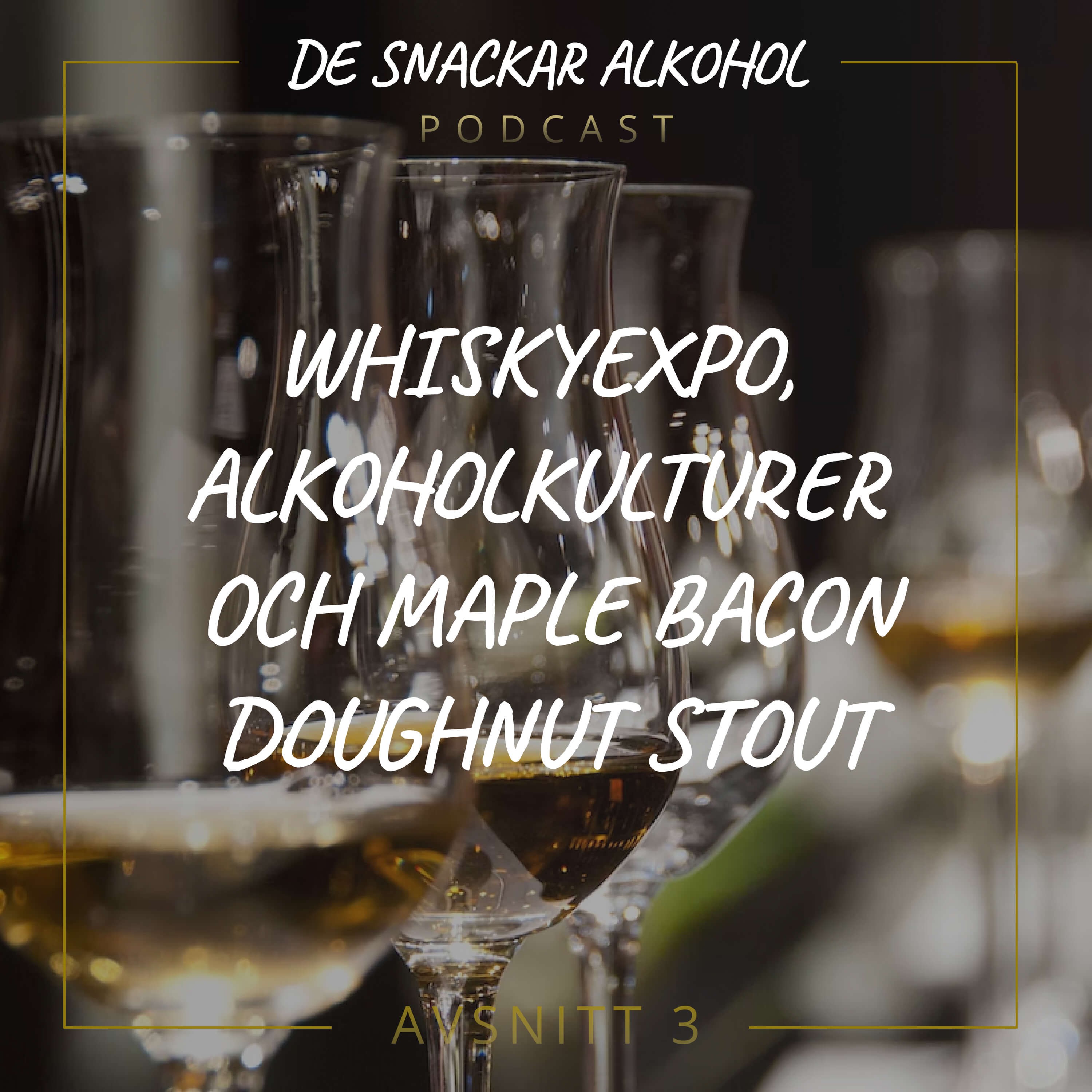 De Snackar Alkohol