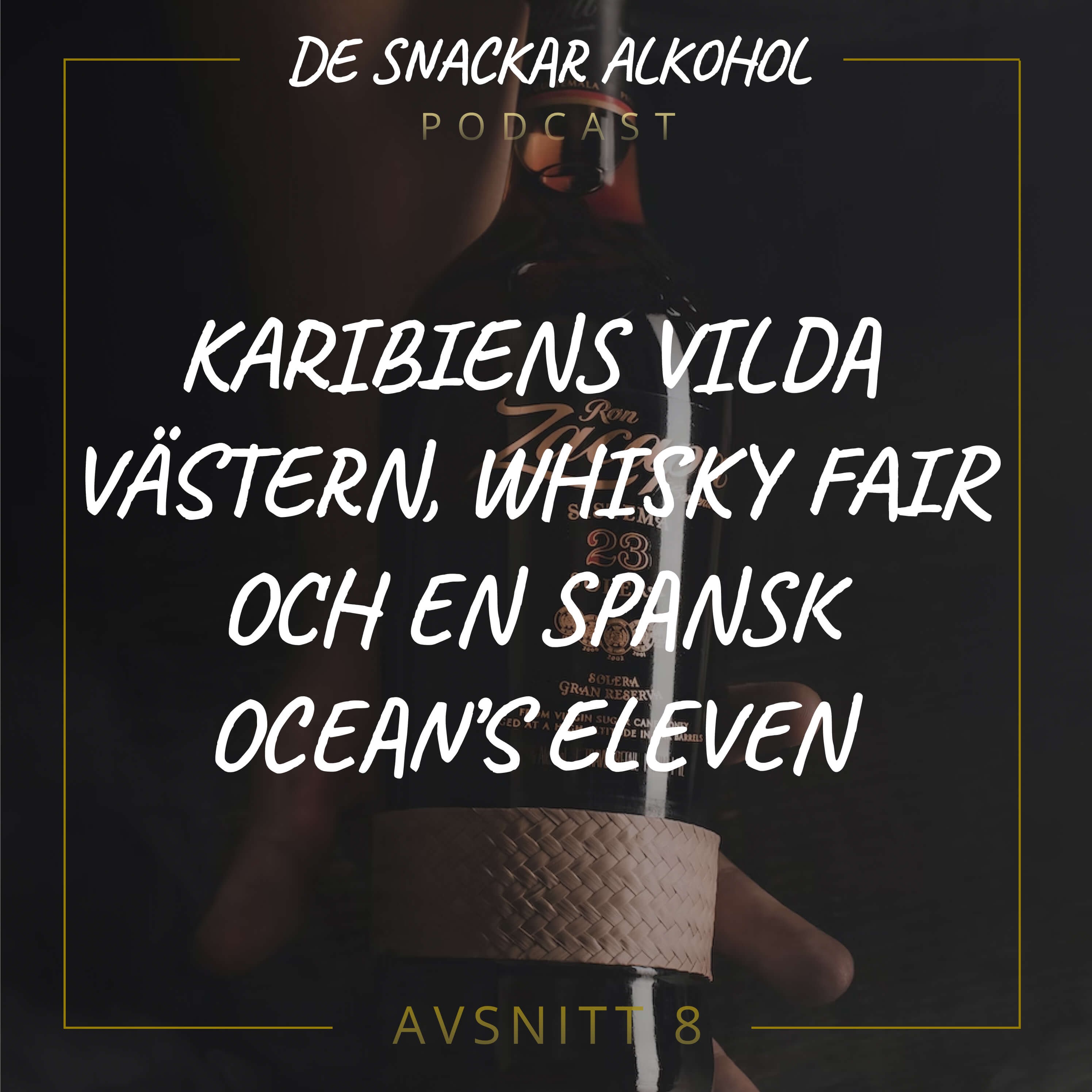 De Snackar Alkohol
