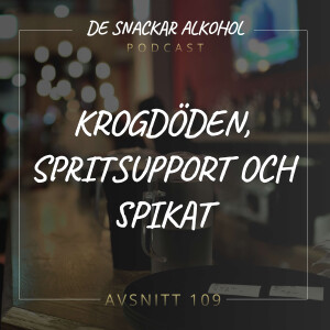 109. Krogdöden, Spritsupport och Spikat.
