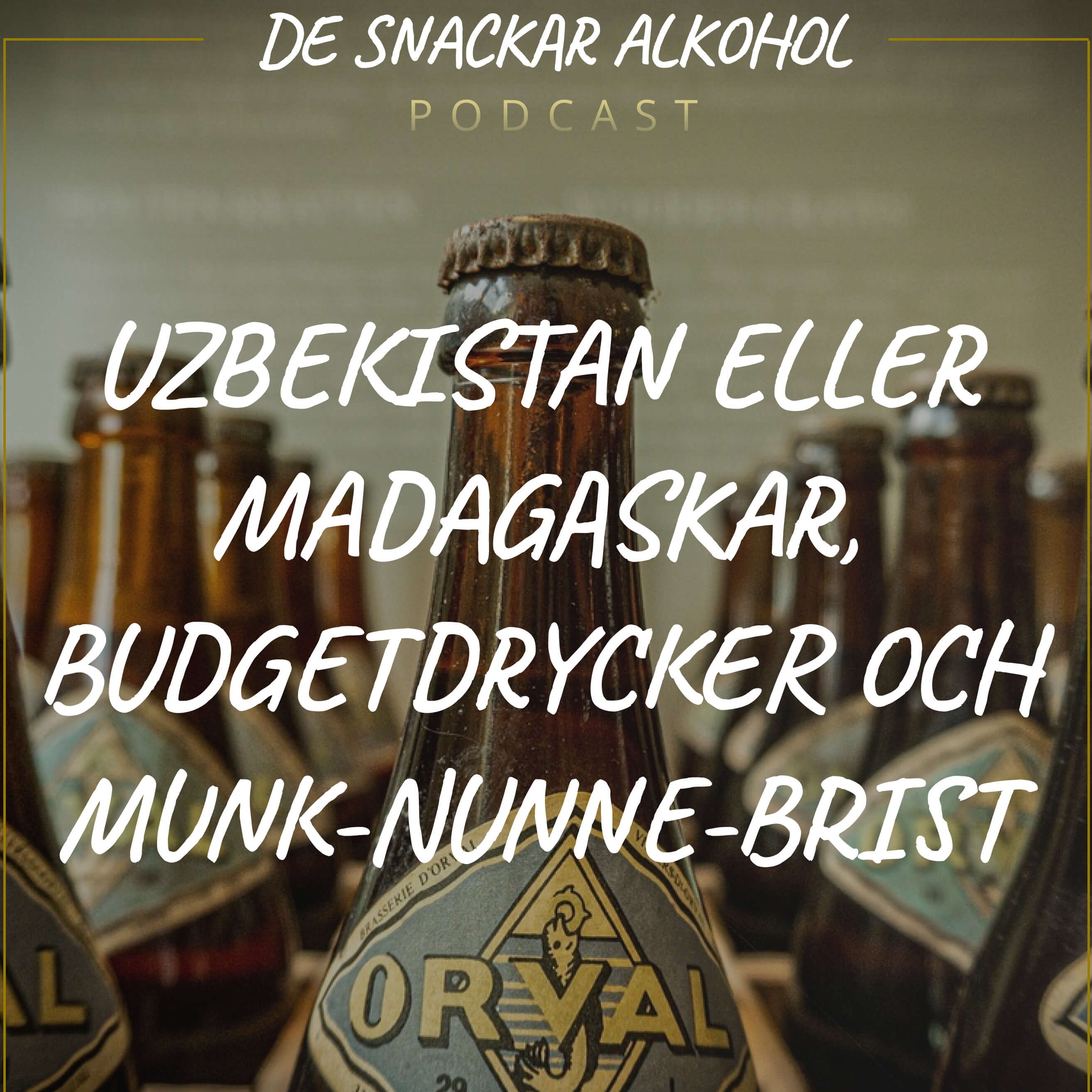 De Snackar Alkohol