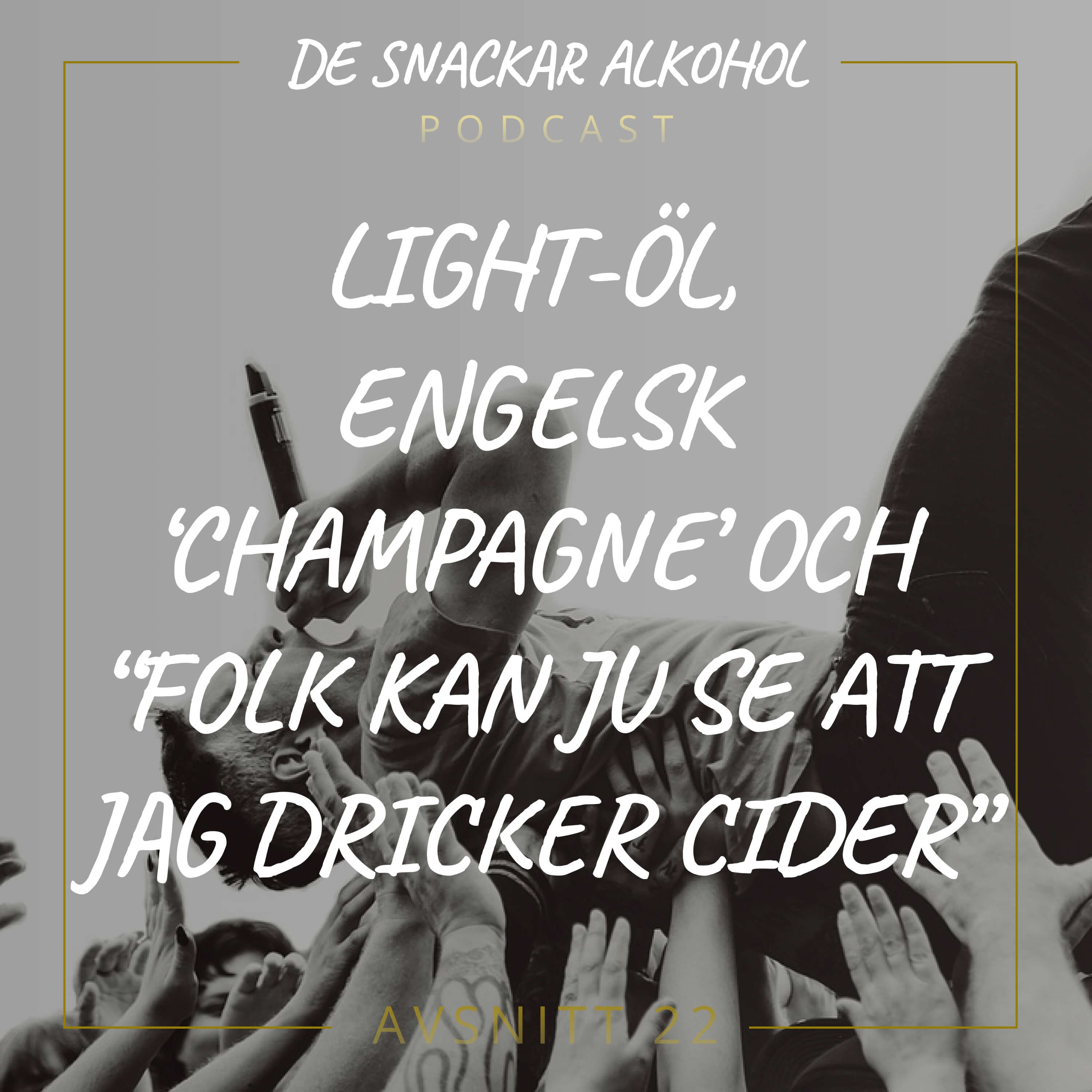 De Snackar Alkohol