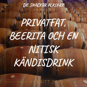 26. Privatfat, Beerita och en Nitisk Kändisdrink.