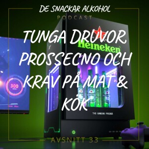 33. Tunga Druvor, Prossecno och Krav på Mat & Kök.