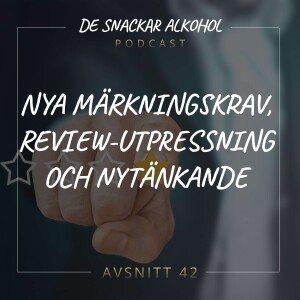 42. Nya Märkningskrav, Review-utpressning och Nytänkande.