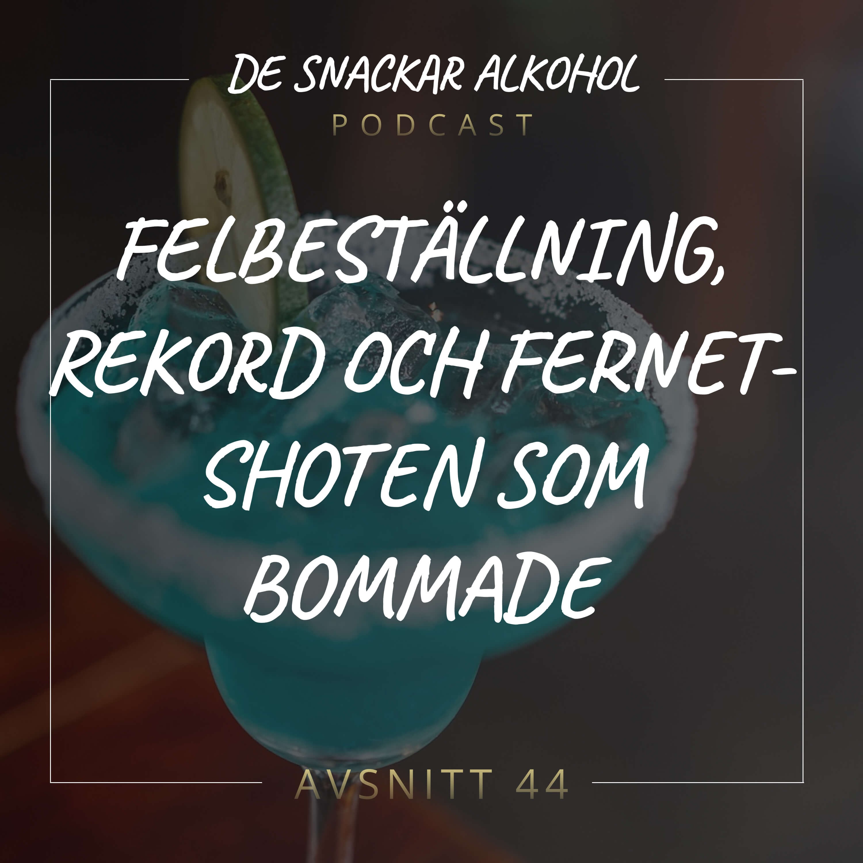 De Snackar Alkohol