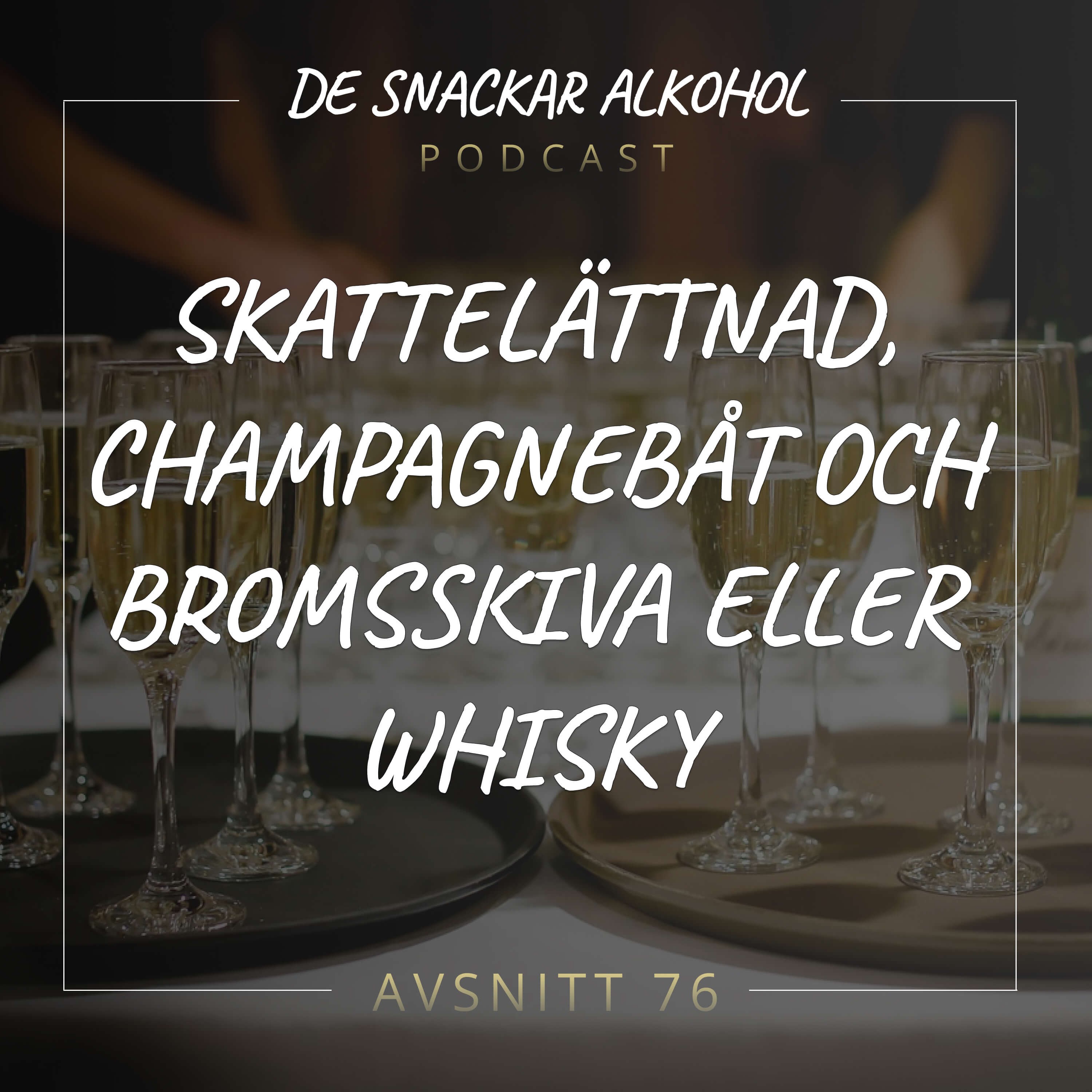 De Snackar Alkohol