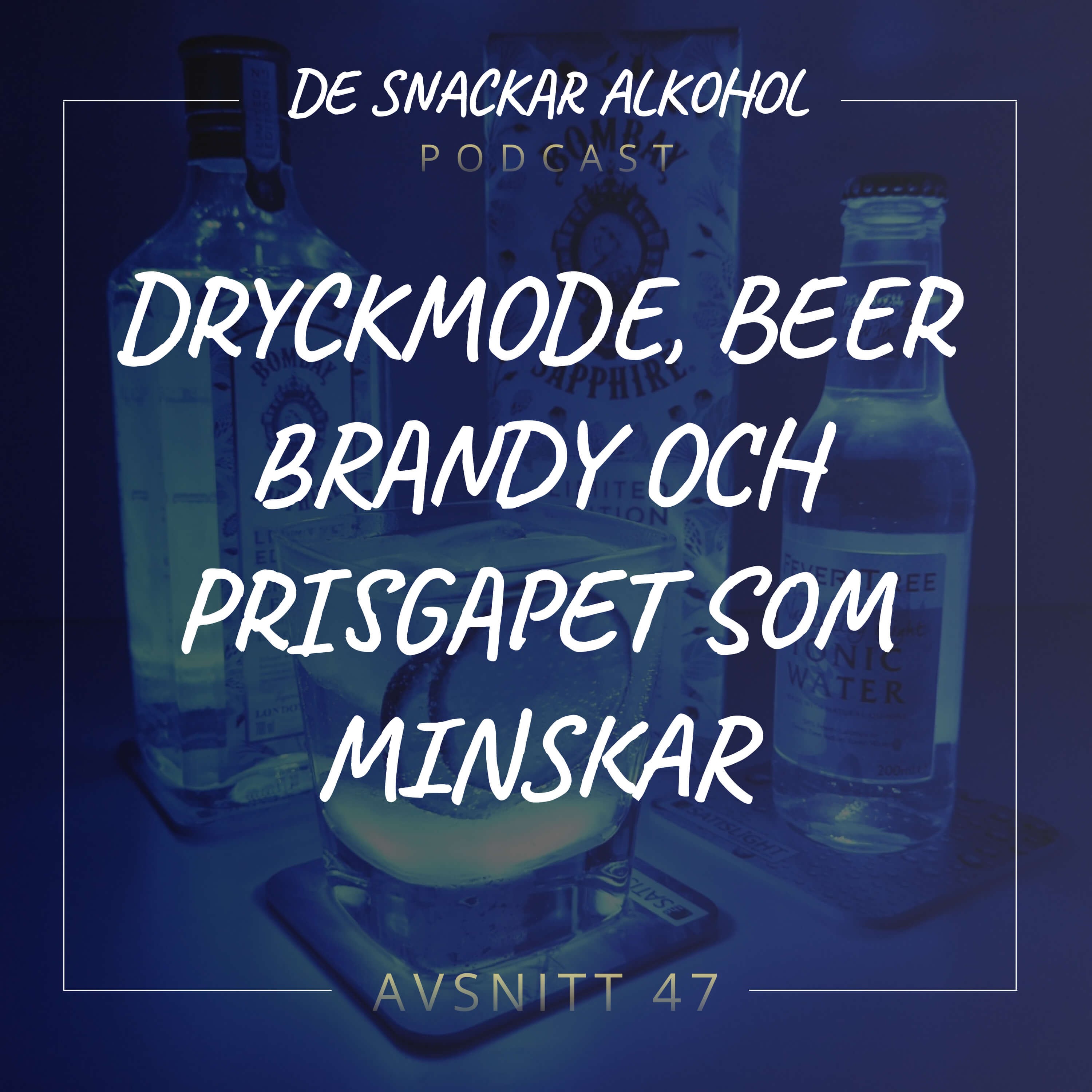 De Snackar Alkohol