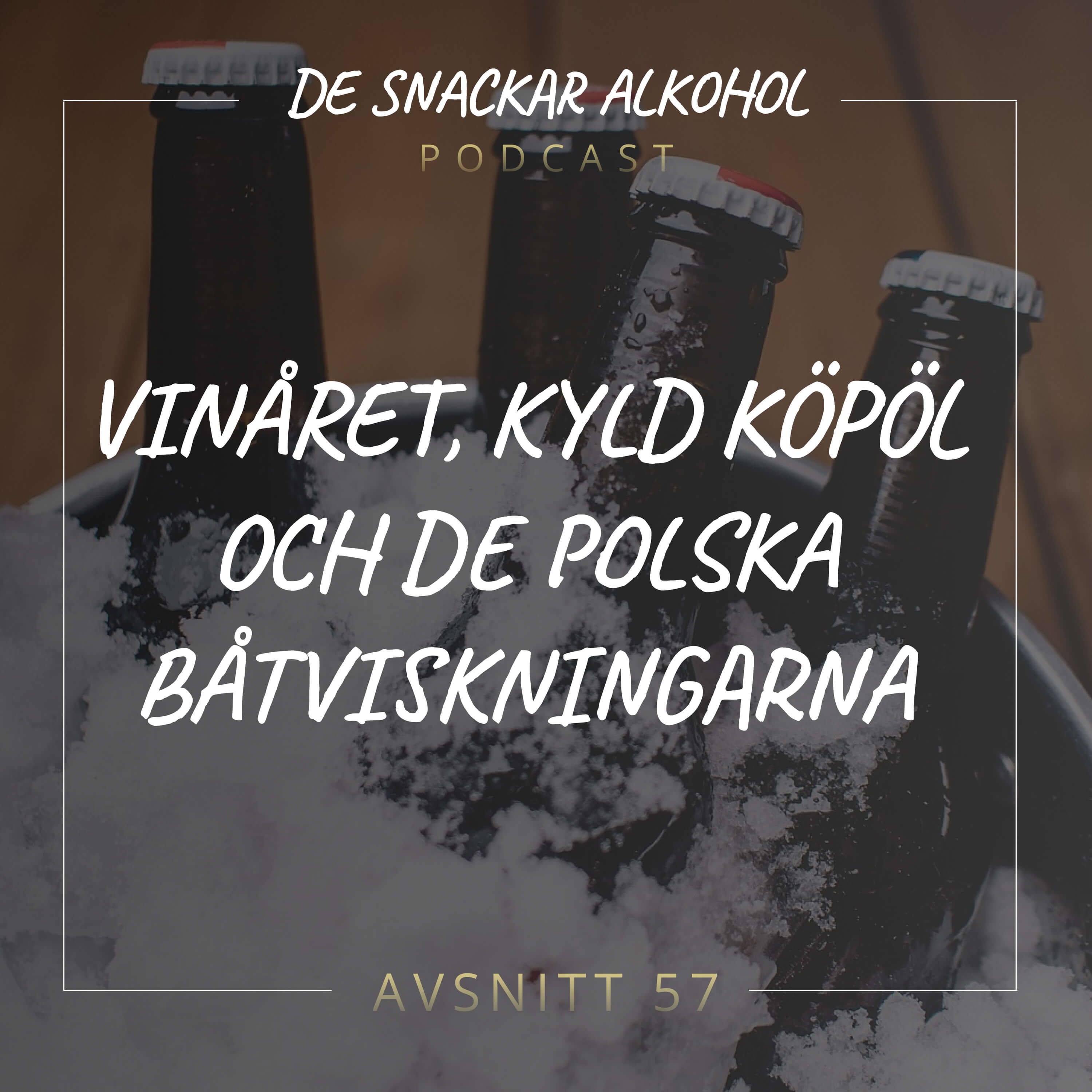De Snackar Alkohol