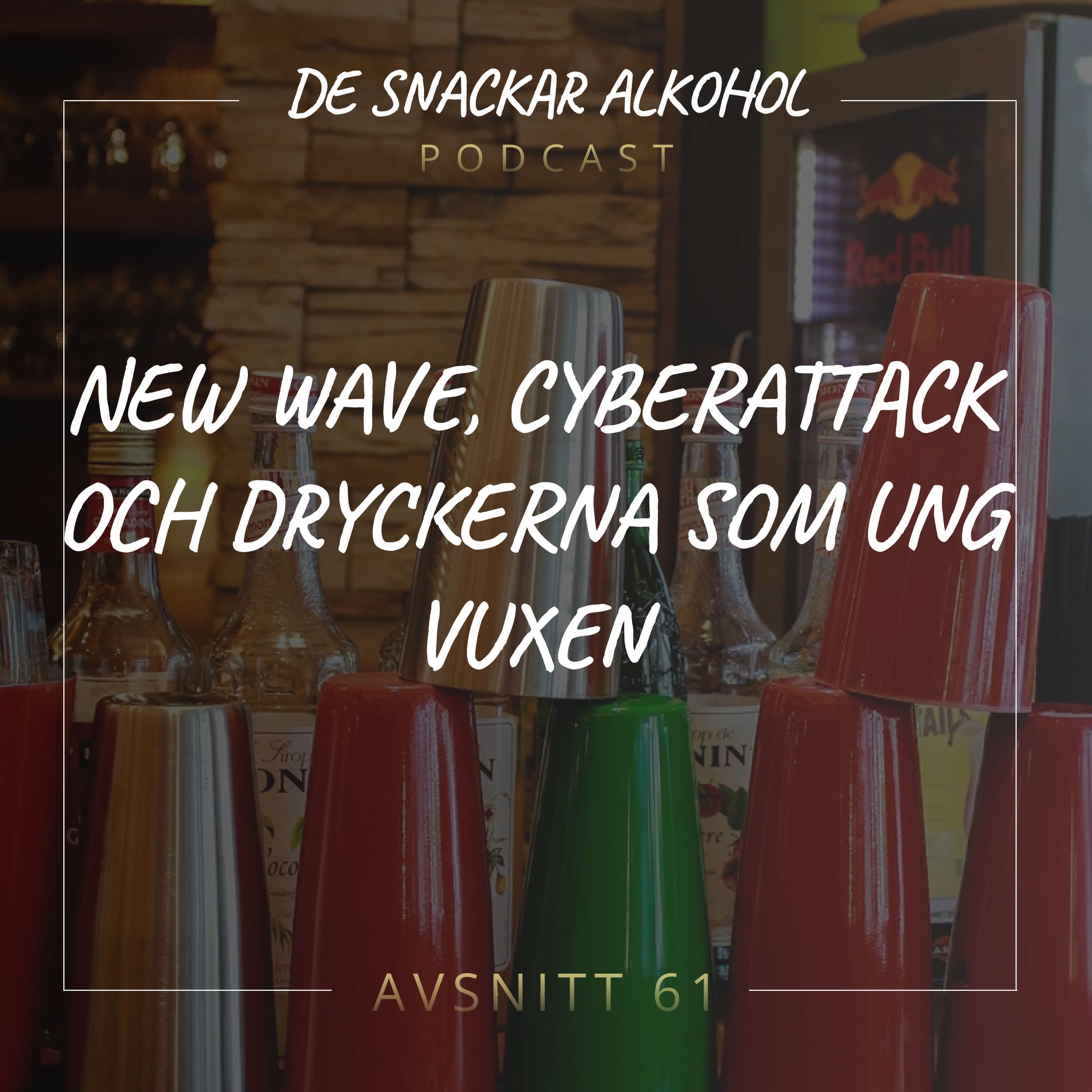 De Snackar Alkohol