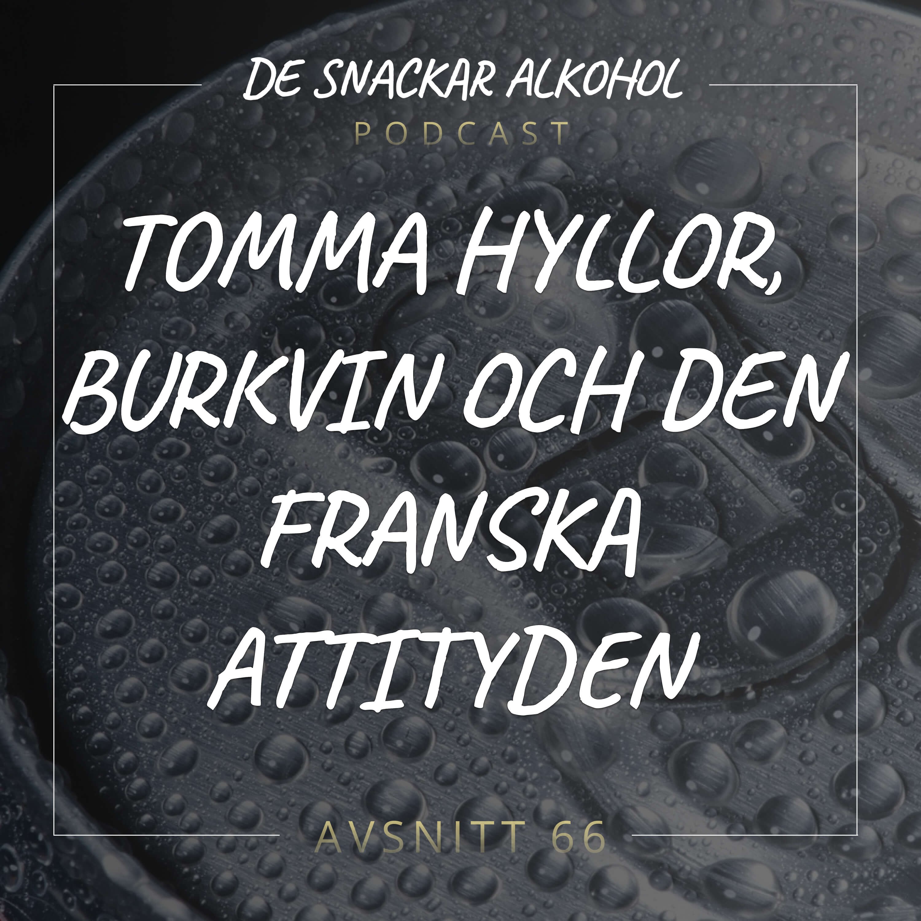 De Snackar Alkohol