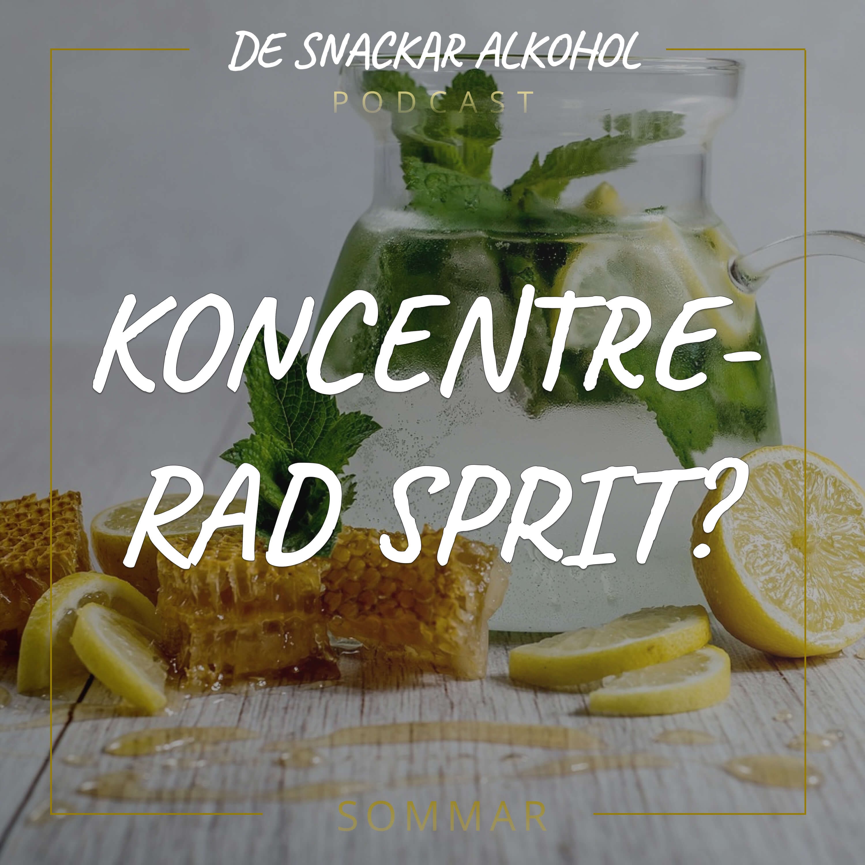 De Snackar Alkohol