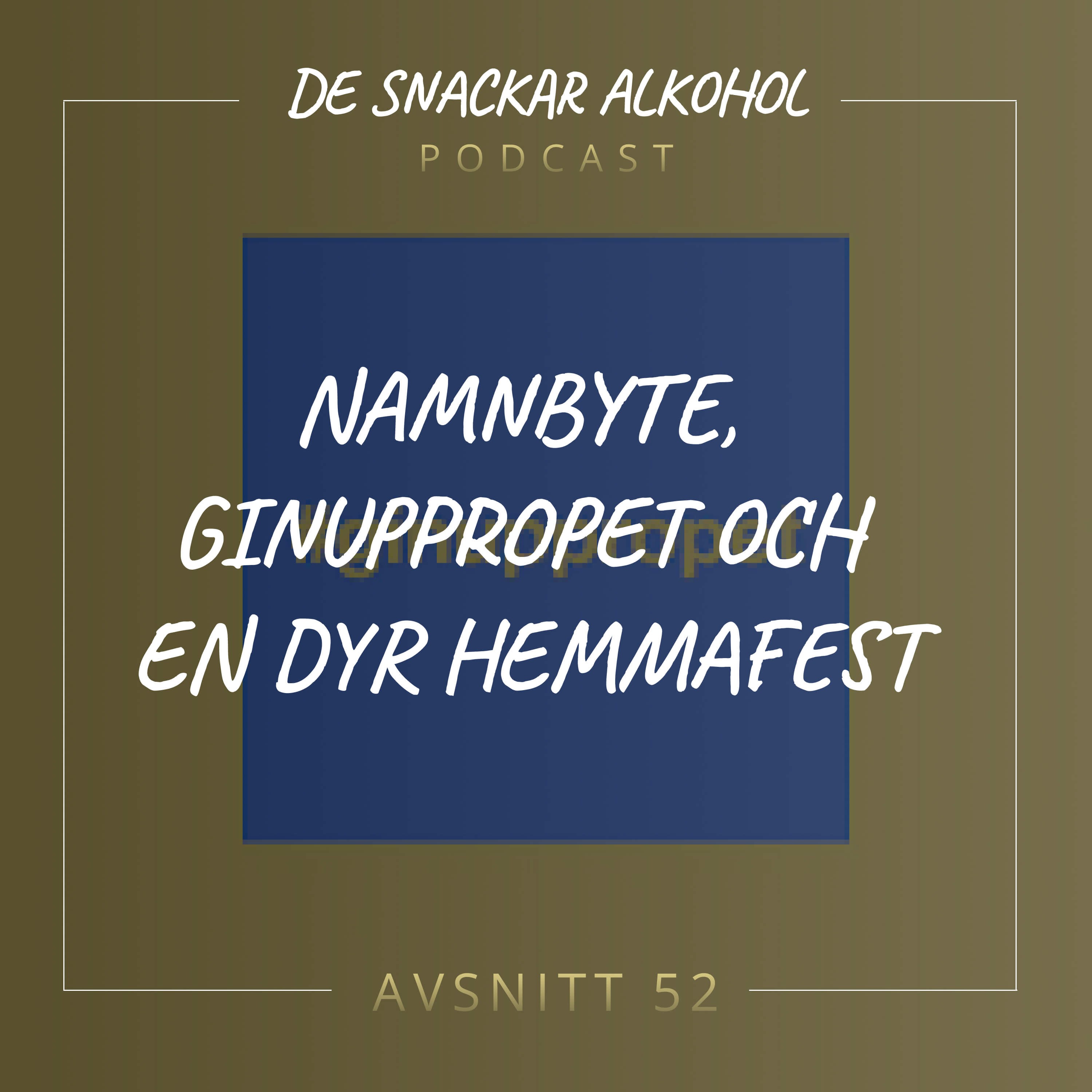 De Snackar Alkohol