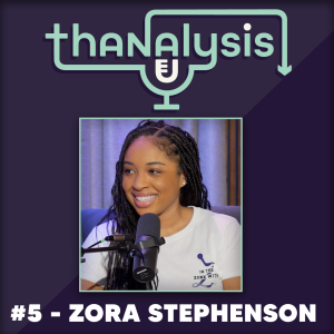#5 - Zora Stephenson