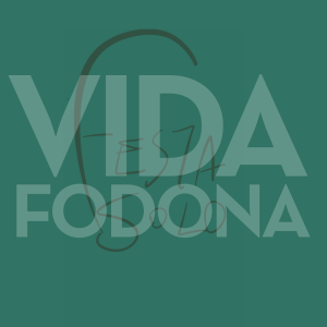 Vida Fodona #656: Festa-Solo (6.7.2020)