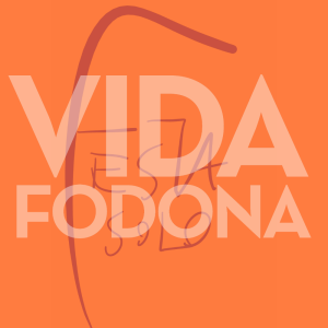 Vida Fodona #664: Festa-Solo (3.8.2020)