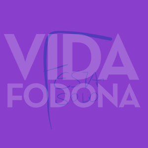 Vida Fodona #670: Festa-Solo (24.8.2020)