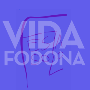 Vida Fodona #672: Festa-Solo (31.8.2020)