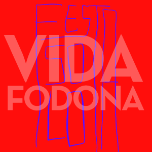 Vida Fodona #695: Festa-Solo (4.12.2020)