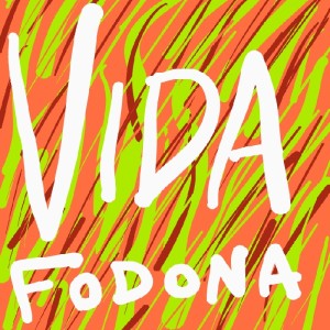 Vida Fodona #719: Sei lá o que tá acontecendo