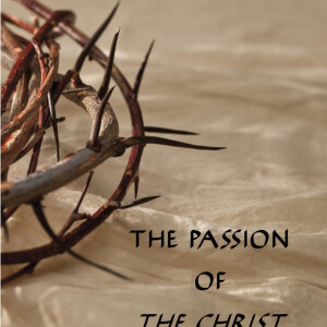 The Passion of the Christ, Part 2