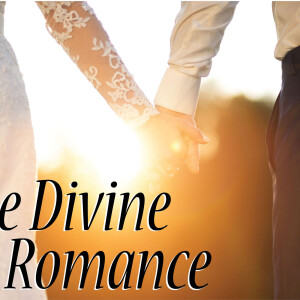 A Godly Husband - The Divine Romance #2
