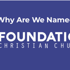 Why Are We Named Foundation Part 3