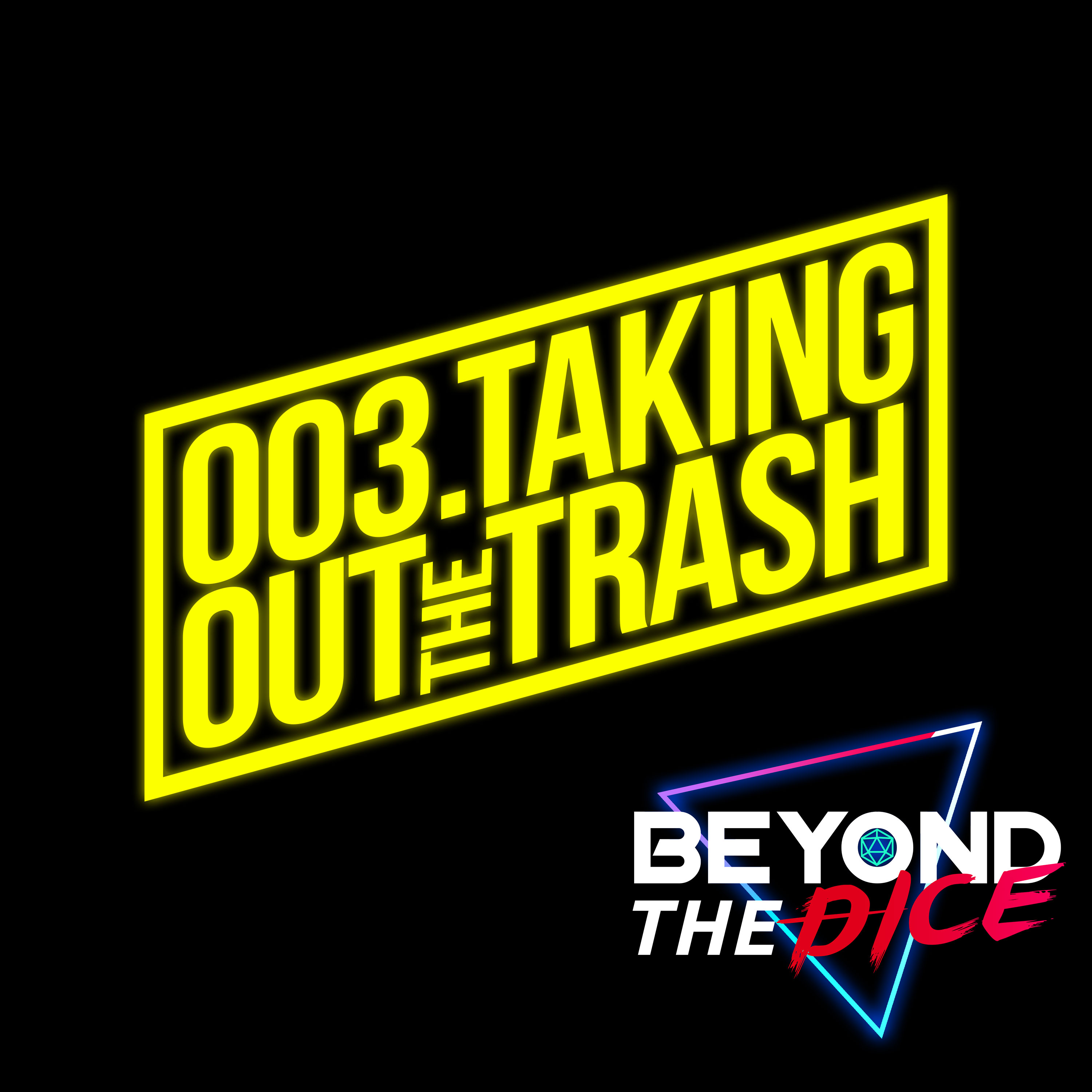 003.Taking Out The Trash
