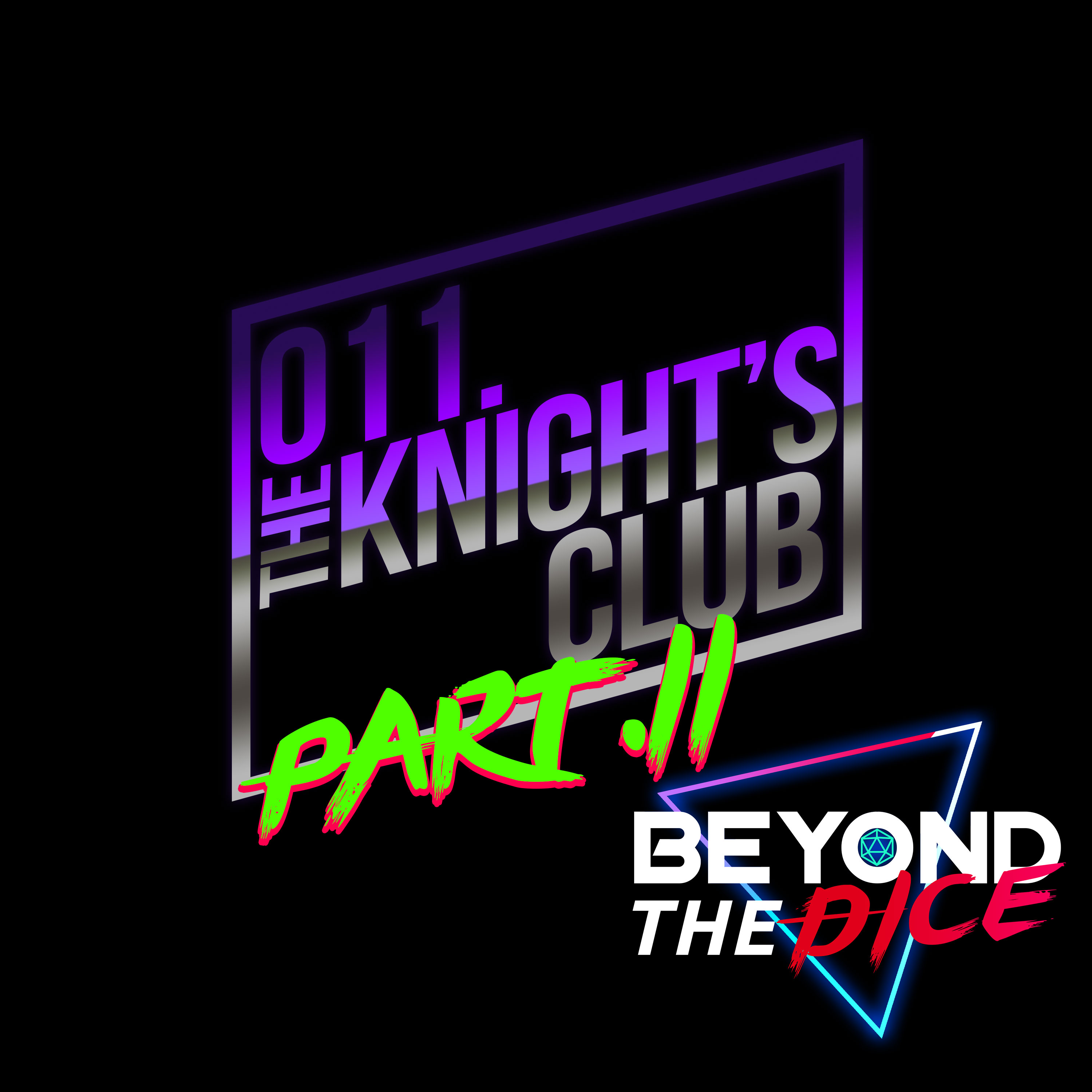 011.The Knight's Club Part 2