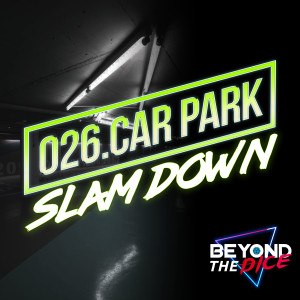 026. Car Park Slamdown