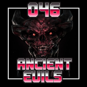 046. Ancient Evils