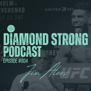 Diamond Strong Podcast #004 Jim Alers (Erik Abreu)