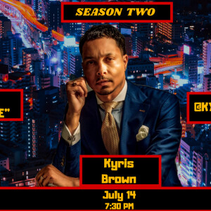 S2: EP.9: ”Tailor-Made” - Interview w/ Kyris Brown